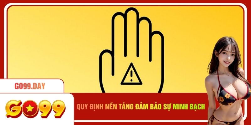 Quy định miễn trừ trách nhiệm Go99 đảm bảo sự minh bạch